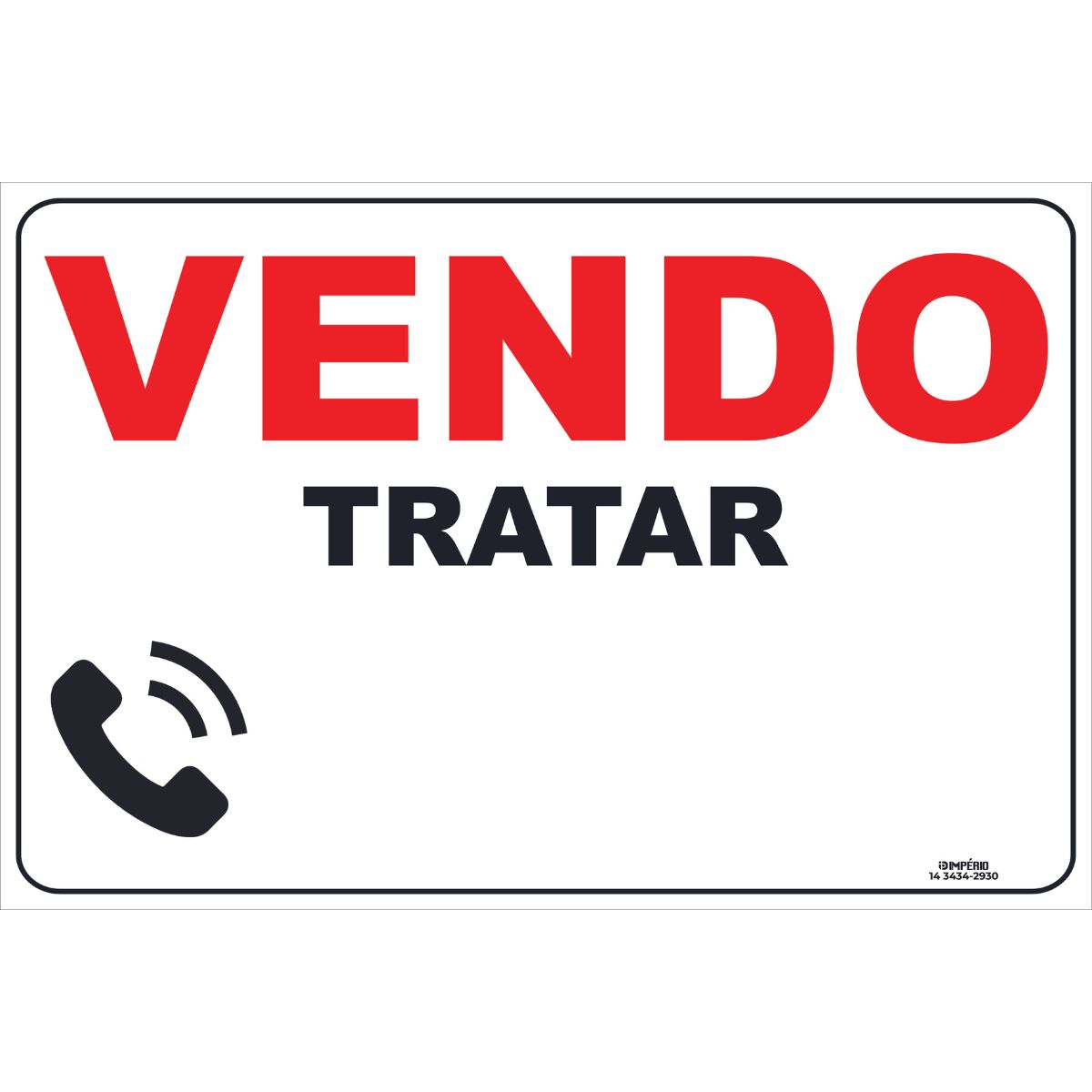 PLACA SINALIZACAO 07X19CM VENDO